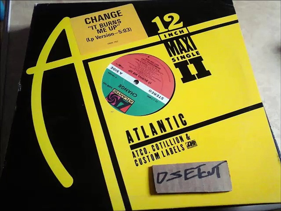 CHANGE -IT BURNS ME UP(LP VERSION)(RIP ETCUT)ATLANTIC REC 84