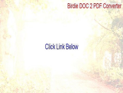 Birdie DOC 2 PDF Converter Keygen [Download Now 2015]