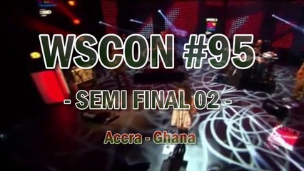 WSCON #95 Accra: SEMI 02 Recap