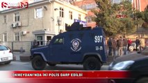 Okmeydanı'nda iki polis darp edildi