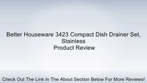 Better Houseware 3423 Compact Dish Drainer Set, Stainless Review