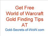 Free World of Warcraft Gold Secrets, Tips to Legally make gold
