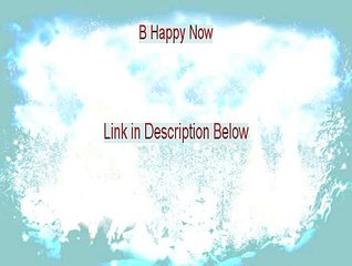 B Happy Now PDF Download - Get It Now