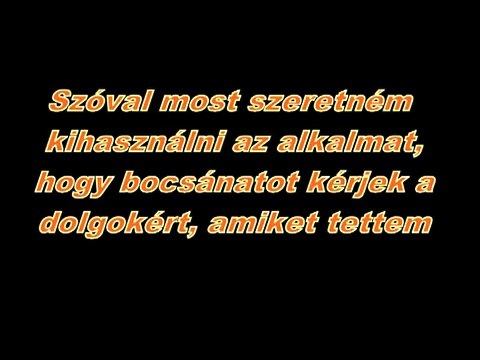 Akon - Sorry, Blame it on me hun lyrics _ Akon - Sajnálom, én vagyok a hibás magyar szöveg