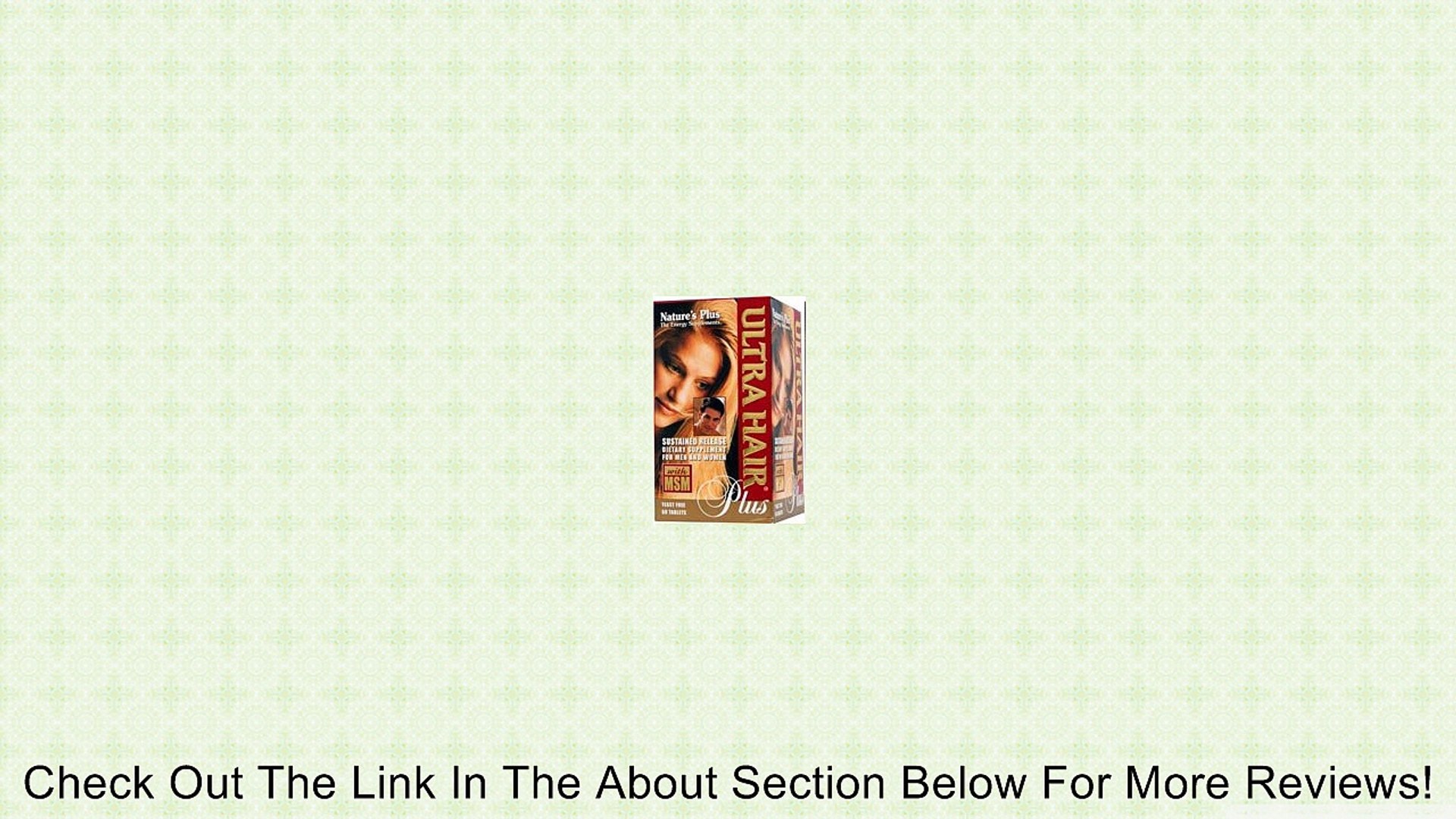 Nature S Plus Ultra Hair Plus Sustained Release 60 Tablets Review