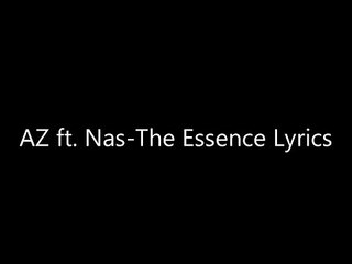 AZ ft. Nas-The Essence Lyrics