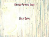 Eliminate Parenting Stress Free PDF (Get It Now 2015)