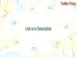 Twitter Proxy Crack (twitter proxy list 2015)