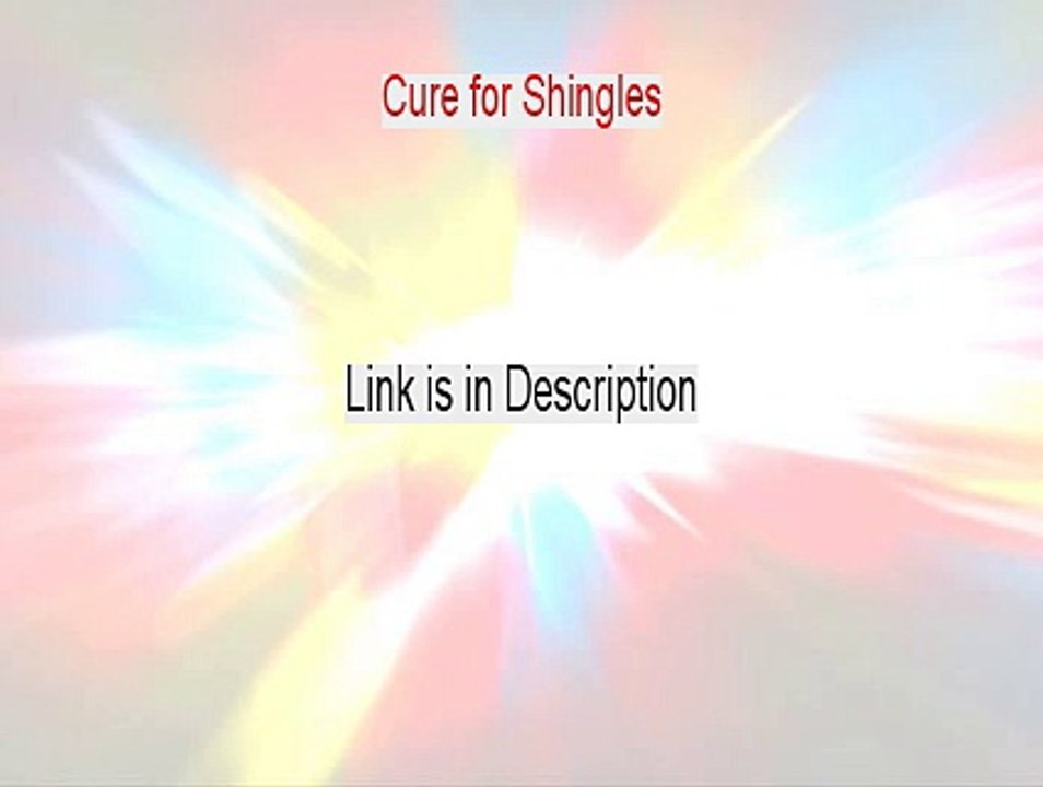Cure for Shingles Reviewed (Legit Review)
