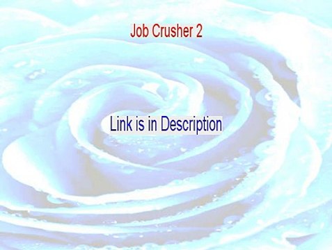 Job Crusher 2.0 Reviewed [Legit Review 2015]