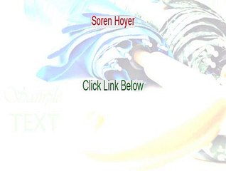 Soren Hoyer Reviewed - Legit Review 2015