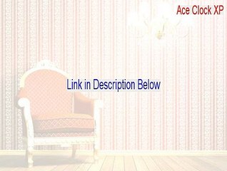 Ace Clock XP Key Gen (Free Download 2015)