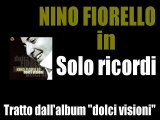 Nino Fiorello - Solo ricordi by IvanRubacuori88