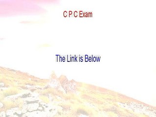 C P C Exam Free Review - cpc exam tips (2015)