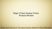 Stiga 3 Pack Hockey Pucks Review