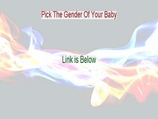 Pick The Gender Of Your Baby Free Review [Hear my Review 2015]