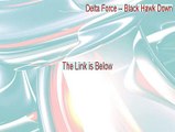 Delta Force -- Black Hawk Down: Team Sabre: Prima Official eGuide Cracked - Delta Force -- Black Hawk Down (2015)