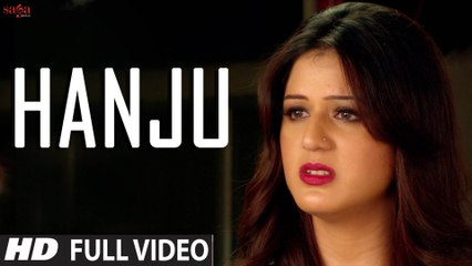 Hanju (Full Video) What The Jatt | New Punjabi Songs 2015 HD