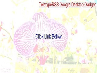 TeletypeRSS Google Desktop Gadget Full Download [Free Download]