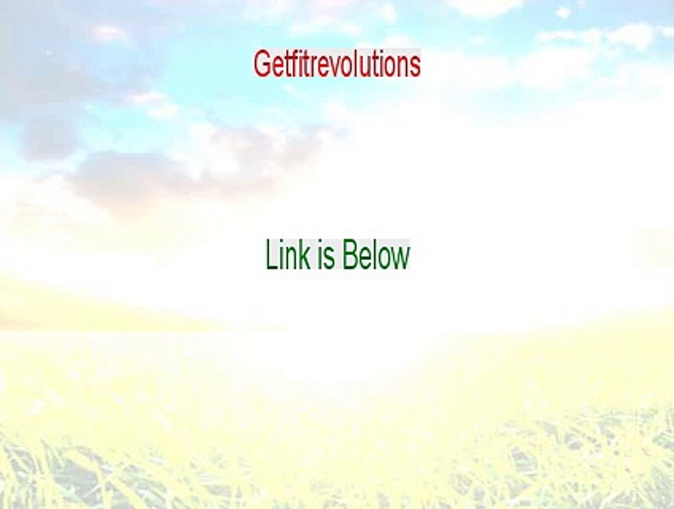 Getfitrevolutions Reviewed [Video Review 2015]