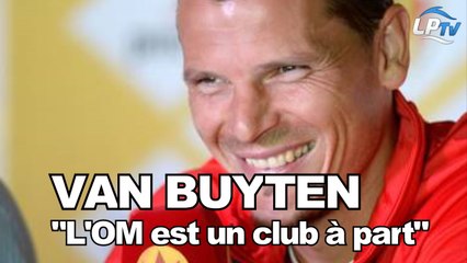 Van Buyten : "L'OM est un club à part" (extrait)