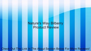 Nature's Way Bilberry Review