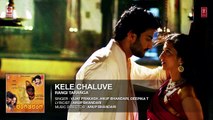 Kele Chaluve Full Audio Song - Rangi Taranga - Nirup Bhandari, Radhika Chethan