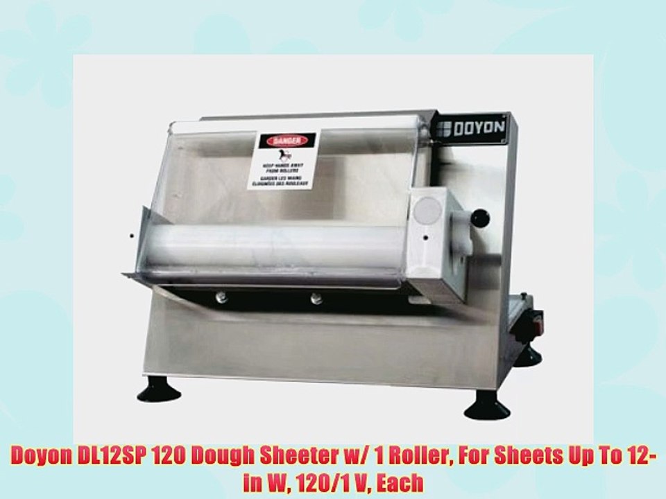Doyon DL12SP 120 Dough Sheeter w/ 1 Roller For Sheets Up To 12-in W 120/1 V Each