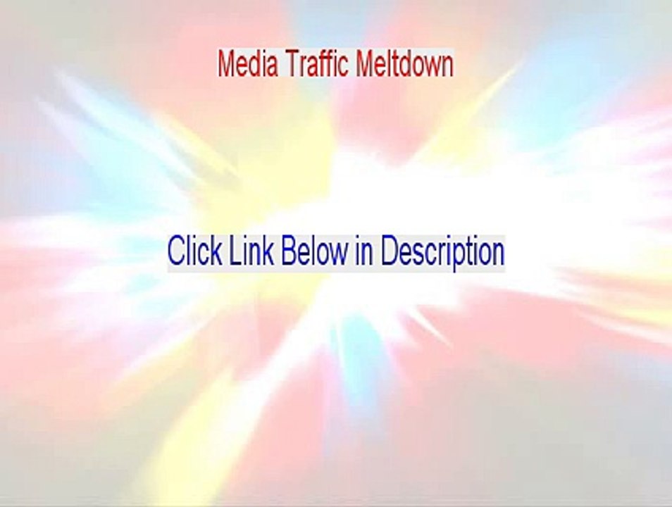 Media Traffic Meltdown Free Review [See my Review 2015]