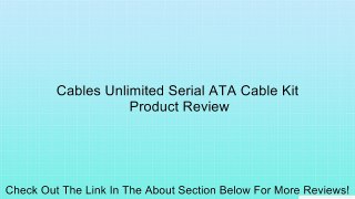 Cables Unlimited Serial ATA Cable Kit Review