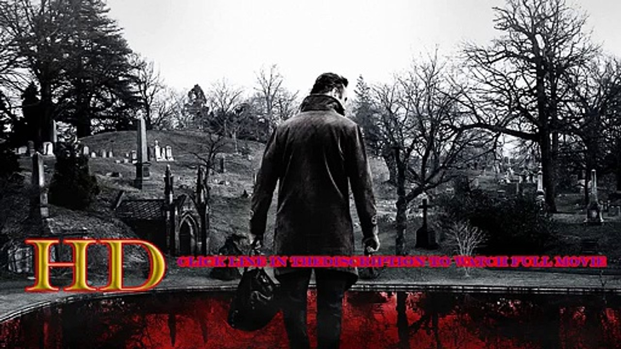 A Walk Among the Tombstones Full Movie Online