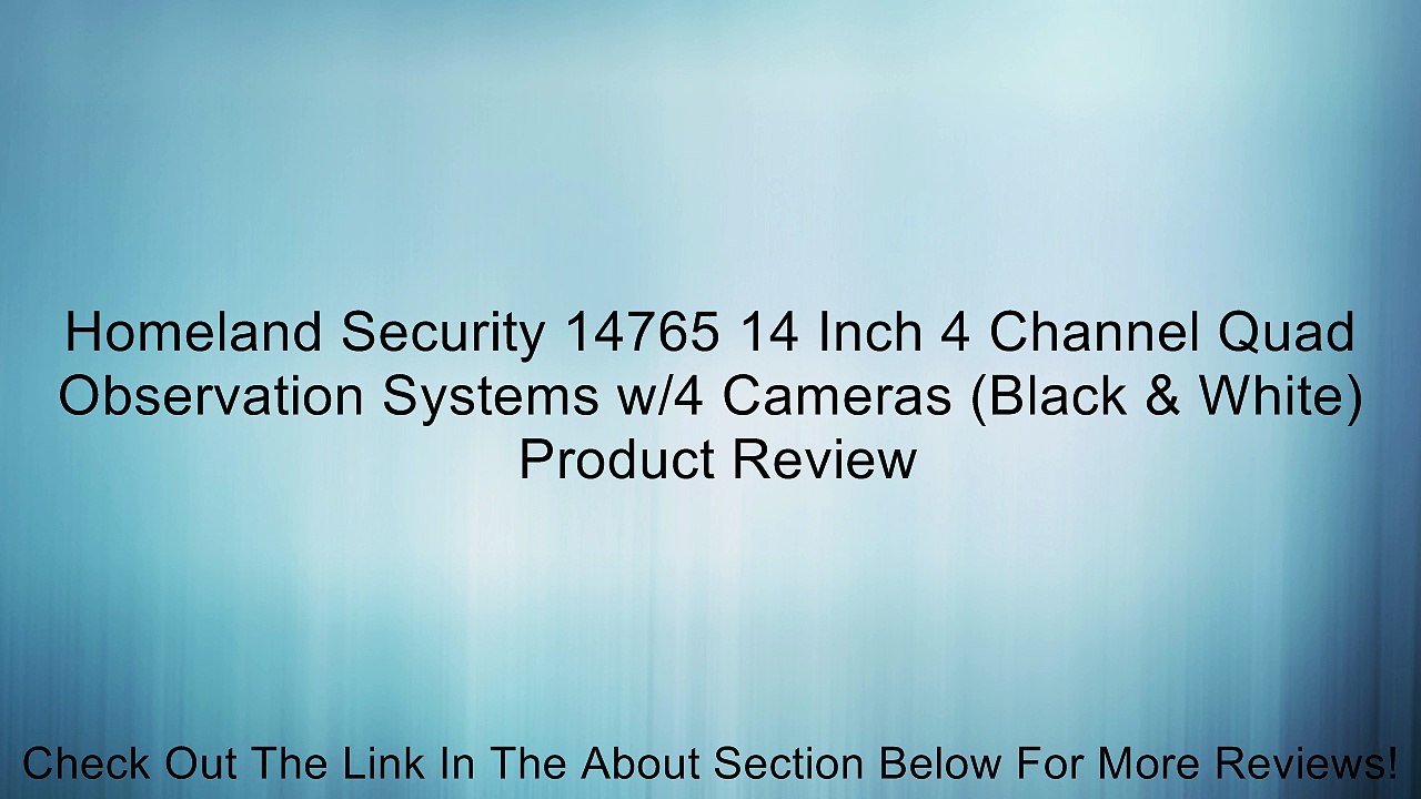 Homeland Security 14765 14 Inch 4 Channel Quad Observation Systems w/4 Cameras (Black & White) Review