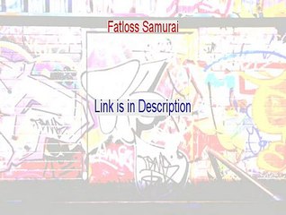 Fatloss Samurai PDF Free (Fatloss Samuraifat loss samurai review)