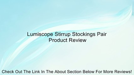 Lumiscope Stirrup Stockings Pair Review