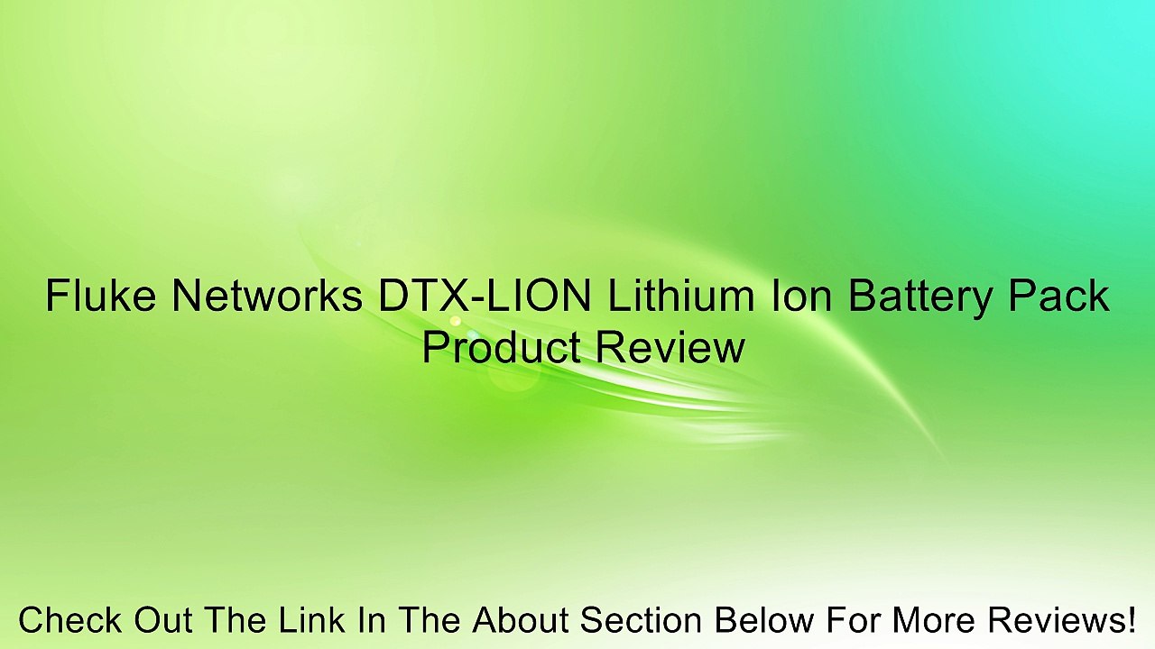Fluke Networks DTX-LION Lithium Ion Battery Pack Review