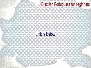 Brazilian Portuguese for beginners + dictionary Crack - learn brazilian portuguese for dummies (2015)