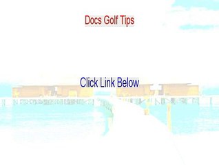 Docs Golf Tips Download Free (Instant Download 2015)