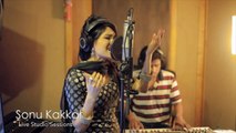 Yeh kasoor mera hai Unplugged By Sonu Kakkar