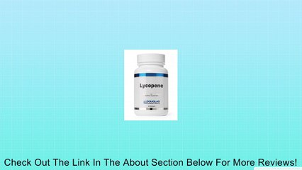 Douglas Labs - Lycopene 5 mg 90 gels Review