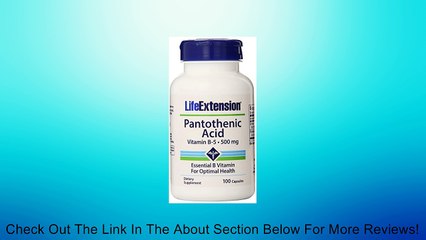Life Extension Pantothenic Acid B5 Capsules, 500 mgs, 100 Count Review