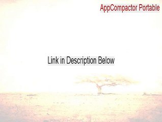 AppCompactor Portable Keygen [Instant Download]
