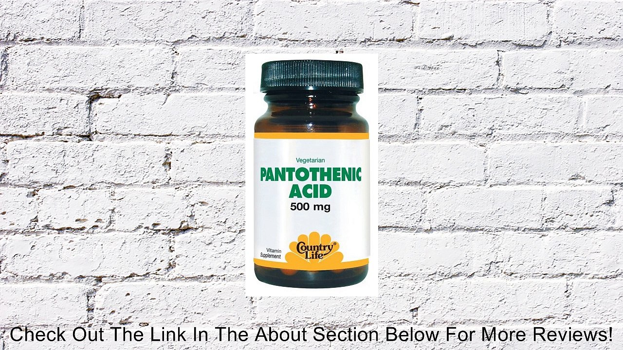 Country Life Pantothenic Acid, 500 mg, 60-Count Review