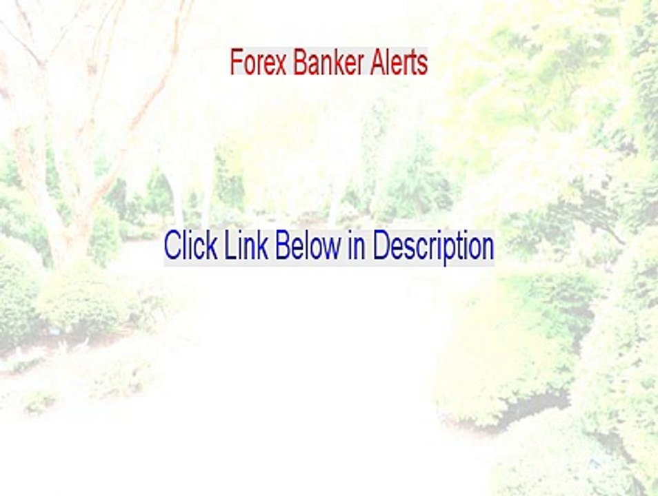 Forex Banker Alerts Free Review (Forex Banker Alerts)