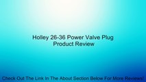 Holley 26-36 Power Valve Plug Review