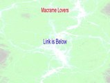Macrame Lovers Review (Macrame Loversmacrame lovers 2015)