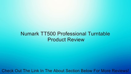 Numark TT500 Professional Turntable Review