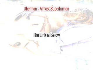 Uberman - Almost Superhuman Reviews [See my Review]