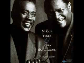 Soul Eyes / McCoy Tyner & Bobby Hutcherson