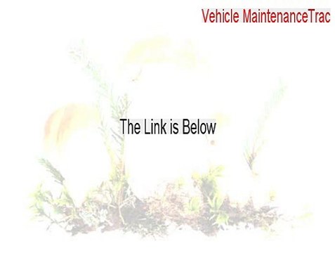 Vehicle MaintenanceTrac Serial - Vehicle MaintenanceTracvehicle maintenance tracker