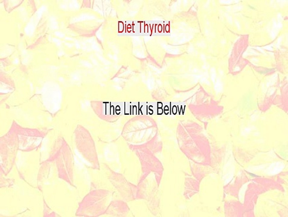 Diet Thyroid Free Download (Download Now 2015)